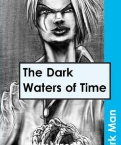 The Dark Waters of Time - Peter Lancett