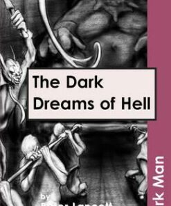 The Dark Dreams of Hell - Peter Lancett