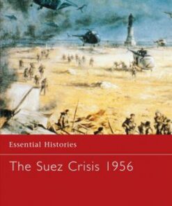The Suez Crisis 1956 - Derek Varble