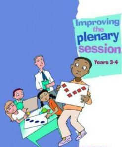 Tackling Numeracy Issues: Bk. 6: Improving the Plenary Session: Years 3 and 4 - Caroline Clissold