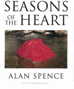 Seasons Of The Heart - Alan Spence