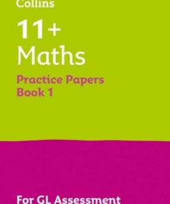 11+ Maths Practice Test Papers - Multiple-Choice: for the GL Assessment Tests (Letts 11+ Success)