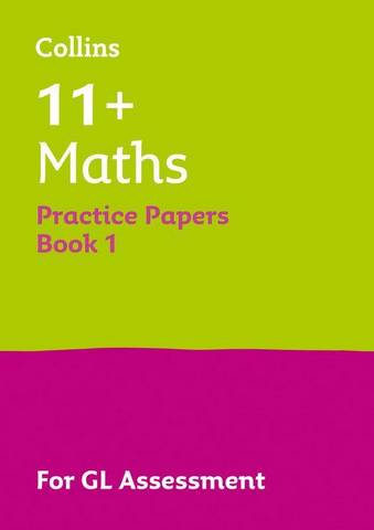 11+ Maths Practice Test Papers - Multiple-Choice: for the GL Assessment Tests (Letts 11+ Success)