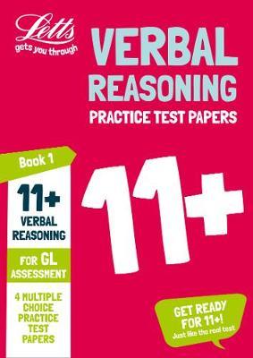 11+ Verbal Reasoning Practice Test Papers - Multiple-Choice: for the GL Assessment Tests (Letts 11+ Success) - Letts 11+