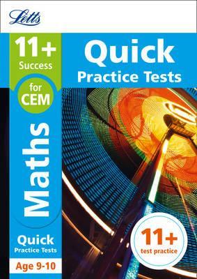 11+ Maths Quick Practice Tests Age 9-10 for the CEM tests (Letts 11+ Success) - Letts 11+