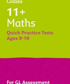 11+ Maths Quick Practice Tests Age 9-10 for the GL Assessment tests (Letts 11+ Success)