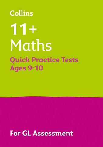 11+ Maths Quick Practice Tests Age 9-10 for the GL Assessment tests (Letts 11+ Success)
