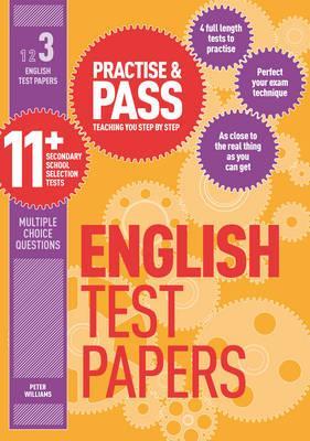 Practise & Pass 11+ Level Three: English Practice Test Papers - Peter Williams