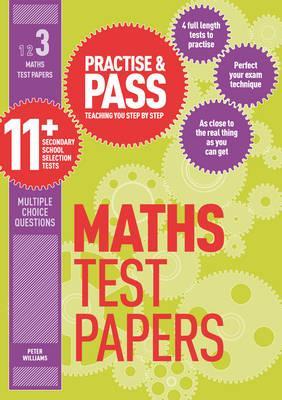 Practise & Pass 11+ Level Three: Maths Practice Test Papers - Peter Williams
