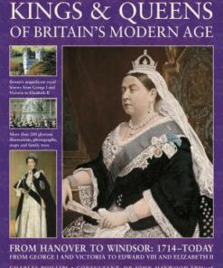 Kings and Queens of Britain's Modern Age - Charles Phillips