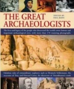 Great Archaeologists - Paul G. Bahn