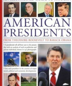 Illustrated Guide to Modern American Presidents - Jon Roper