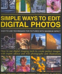 Simple Ways to Edit Your Digital Photos - Steve Luck