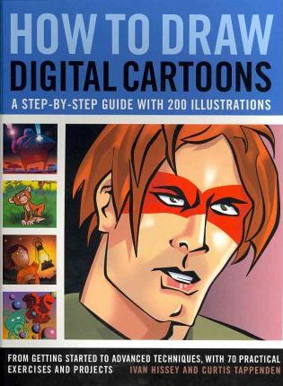 How to Draw Digital Cartoons: a Step-by-step Guide - Ivan Hissey