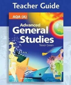 AQA (A) Advanced General Studies Teacher Guide: AQA (A) Advanced General Studies Teacher Guide (CD) Teacher's Guide - Trevor Green