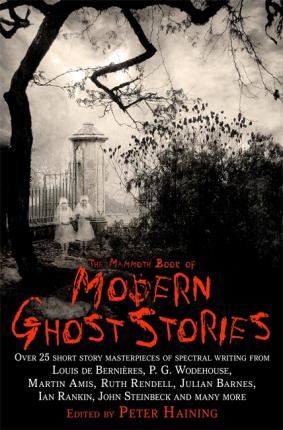 The Mammoth Book of Modern Ghost Stories - Peter Haining