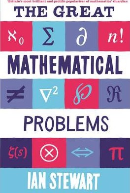 The Great Mathematical Problems - Ian Stewart