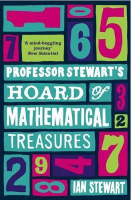 Professor Stewart's Hoard of Mathematical Treasures - Ian Stewart