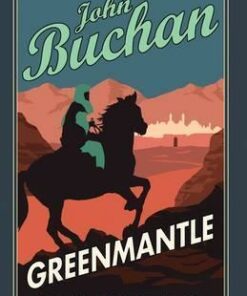 Greenmantle: Authorised Edition - John Buchan