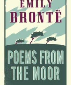 Poems from the Moor - Emily Bronte