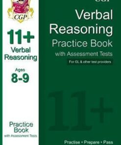 The 11+ Verbal Reasoning Practice Book with Assessment Tests Ages 8-9 (for GL & Other Test Providers) - CGP Books