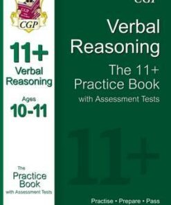11+ Verbal Reasoning Practice Book with Assessment Tests Ages 10-11 (for GL & Other Test Providers) - CGP Books