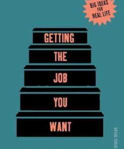 Introducing Getting the Job You Want: A Practical Guide - Denise Taylor