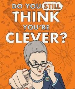 Do You Still Think You're Clever?: Even More Oxford and Cambridge Questions! - John Farndon