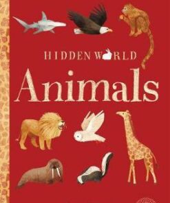 Hidden World: Animals - Libby Walden