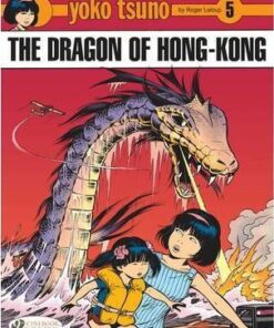 Yoko Tsuno: v. 5: Dragon of Hong Kong - Roger Leloup
