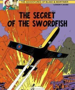 The Adventures of Blake and Mortimer: v. 15: The Secret of the Swordfish