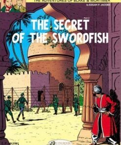 The Adventures of Blake and Mortimer: v. 16: The Secret of the Swordfish