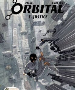 Orbital: v. 5: Justice - Sylvain Runberg