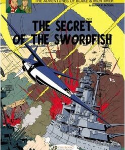 The Adventures of Blake and Mortimer: v. 17: The Secret of the Swordfish