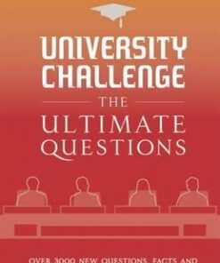 University Challenge: The Ultimate Questions: Over 3000 brand-new quiz questions from the hit BBC TV show - Steve Tribe