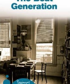 The Beat Generation: A Beginner's Guide - Christopher Gair