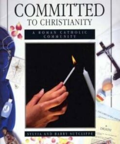 Committed to Christianity: Roman Catholic Community - Sylvia Sutcliffe