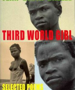 Third World Girl: Selected Poems - Jean Binta Breeze