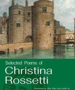 Selected Poems of Christina Rossetti - Christina G. Rossetti