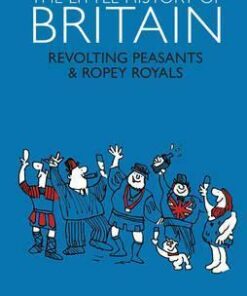 The Little History of Britain: Revolting Peasants