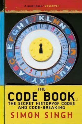 The Code Book: The Secret History of Codes and Code-breaking - Dr. Simon Singh