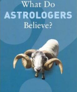 What Do Astrologers Believe? - Nicholas Campion