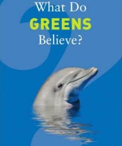 What Do Greens Believe? - Joe Smith