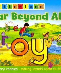 Far Beyond ABC: Story Phonics - Making Letters Come to Life! - Lisa Holt