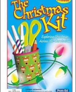 The Christmas Kit: Exploring Christmas Across the Curriculum: Middle - R.I.C. Publications