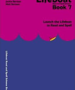 Lifeboat Read and Spell Scheme: Launch the Lifeboat to Read and Spell: Book 7 - Sula Ellis