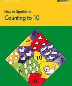 How to Sparkle at Counting to 10 - Moira Wilson