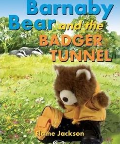 Barnaby Bear and the Badger Tunnel - Elaine Jackson