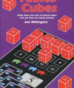 Tables Cubes: Make These Two Sets of Special Cubes and Use Them for Tables Practice - Jon Millington