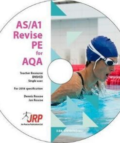 AS/A1 Revise PE for AQA Teacher Resource Single User - Dr. Dennis Roscoe